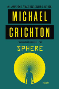 Title: Sphere: A Novel, Author: Michael Crichton