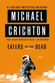 Eaters of the Dead: A Novel