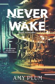 Title: Neverwake, Author: Amy Plum