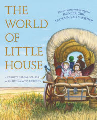 Title: The World of Little House (Little House Series), Author: Carolyn Strom Collins