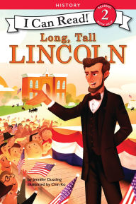 Title: Long, Tall Lincoln, Author: Jennifer Dussling