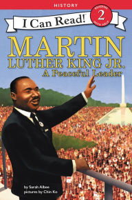Title: Martin Luther King Jr.: A Peaceful Leader, Author: Sarah Albee