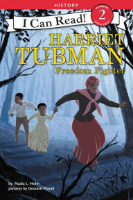 Title: Harriet Tubman: Freedom Fighter, Author: Nadia L. Hohn
