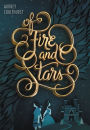 Of Fire and Stars