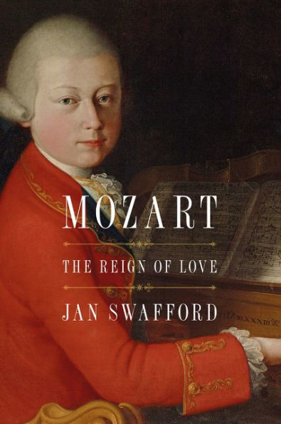 Mozart: The Reign of Love