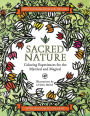 Sacred Nature: Coloring Experiences for the Mystical and Magical