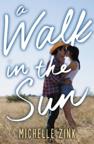 Title: A Walk in the Sun, Author: Michelle Zink