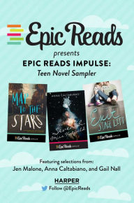 Title: Epic Reads Impulse: Teen Novel Sampler, Author: Jen Malone