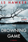 The Drowning Game: A Novel