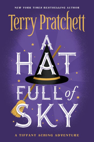 A Hat Full of Sky: The Second Tiffany Aching Adventure (Discworld Series #32)