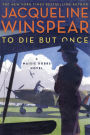 To Die but Once (Maisie Dobbs Series #14)