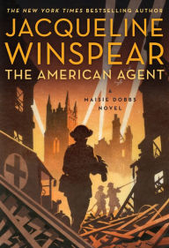 Title: The American Agent (Maisie Dobbs Series #15), Author: Jacqueline Winspear