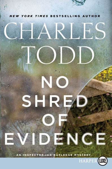 No Shred of Evidence (Inspector Ian Rutledge Series #18)