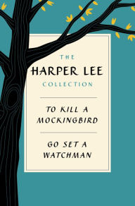 Title: The Harper Lee Collection: To Kill a Mockingbird & Go Set a Watchman, Author: Harper Lee