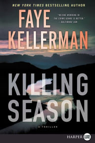 Title: Killing Season: A Thriller, Author: Faye Kellerman