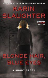 Title: Blonde Hair, Blue Eyes, Author: Karin Slaughter