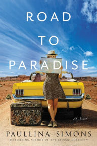 Title: Road to Paradise: A Novel, Author: Paullina Simons