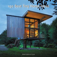 Title: 150 Best Tiny Home Ideas, Author: Manel Gutiérrez Couto