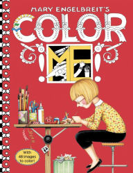 Title: Mary Engelbreit's Color ME Coloring Book: Coloring Book for Adults and Kids to Share, Author: Mary Engelbreit