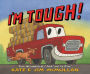 I'm Tough!
