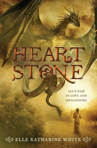 Title: Heartstone, Author: Elle Katharine White