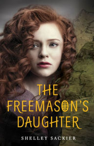 Title: The Freemason's Daughter, Author: Shelley Sackier