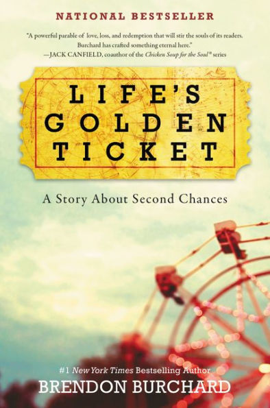 Life's Golden Ticket: A Story About Second Chances