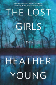 The Lost Girls: A Novel