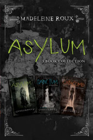 Title: Asylum 3-Book Collection: Asylum, Sanctum, Catacomb, Author: Madeleine Roux