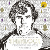 Title: Sherlock: The Mind Palace: A Coloring Book Adventure, Author: Mike Collins