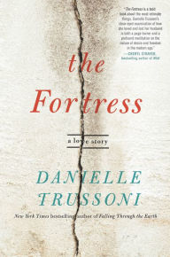 Title: The Fortress: A Love Story, Author: Danielle Trussoni