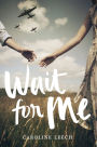 Wait for Me