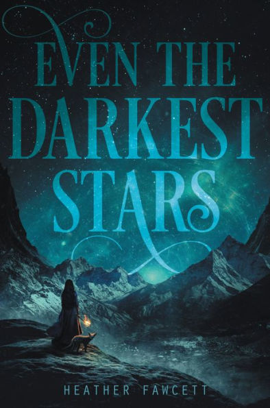 Even the Darkest Stars (Even the Darkest Stars Series #1)