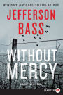 Without Mercy (Body Farm Series #10)