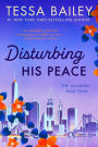 Disturbing His Peace (Academy Series #3)