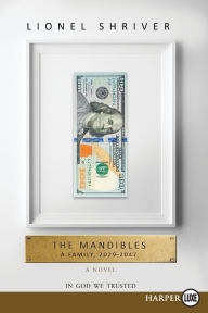 Title: The Mandibles: A Family, 2029-2047, Author: Lionel Shriver