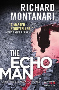 Title: The Echo Man: A Novel of Suspense, Author: Richard Montanari