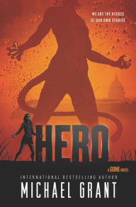 Title: Hero, Author: Michael Grant