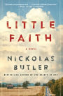 Little Faith: A Novel