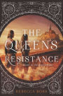 The Queen's Resistance (Queen's Rising Series #2)