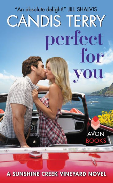 Perfect for You (Sunshine Creek Vinyard Series #2)