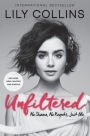 Unfiltered: No Shame, No Regrets, Just Me.