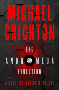 Free audiobook online download The Andromeda Evolution in English by Michael Crichton, Daniel H. Wilson