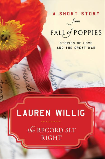 The Record Set Right: A Short Story from Fall of Poppies: Stories