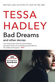 Title: Bad Dreams and Other Stories, Author: Tessa Hadley