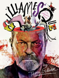 Title: Gilliamesque: A Pre-posthumous Memoir, Author: Terry Gilliam