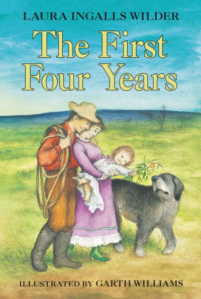 The First Four Years (Little House Series: Classic Stories #9)