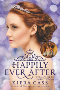 Title: Happily Ever After: Companion to the Selection Series, Author: Kiera Cass