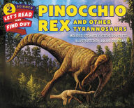 Title: Pinocchio Rex and Other Tyrannosaurs, Author: Melissa Stewart