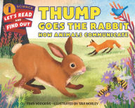 Title: Thump Goes the Rabbit: How Animals Communicate, Author: Fran Hodgkins